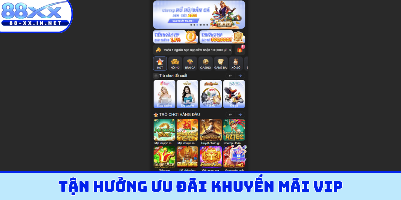 Tận hưởng ưu đãi khuyến mãi VIP